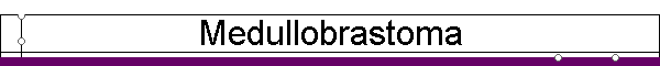 Medullobrastoma