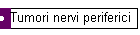 Tumori nervi periferici